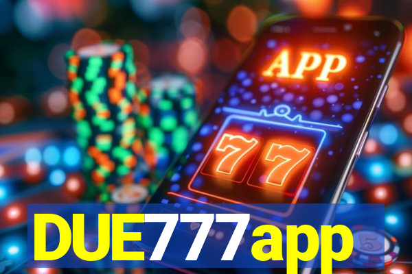 DUE777app