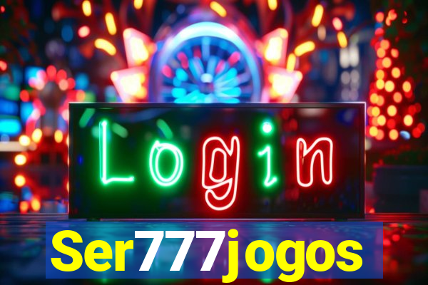 Ser777jogos