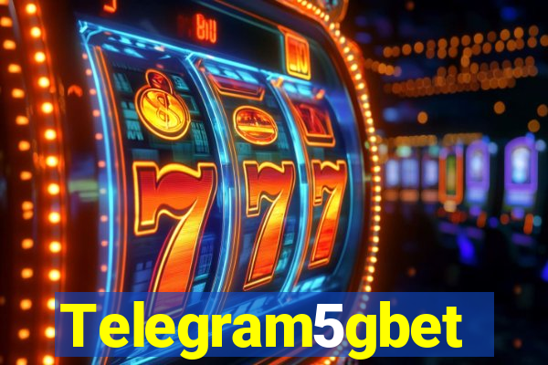 Telegram5gbet