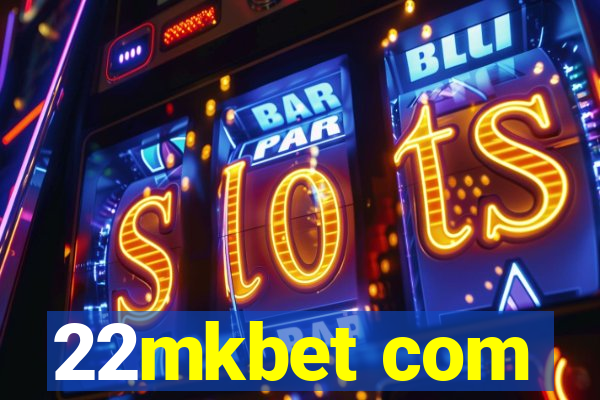 22mkbet com