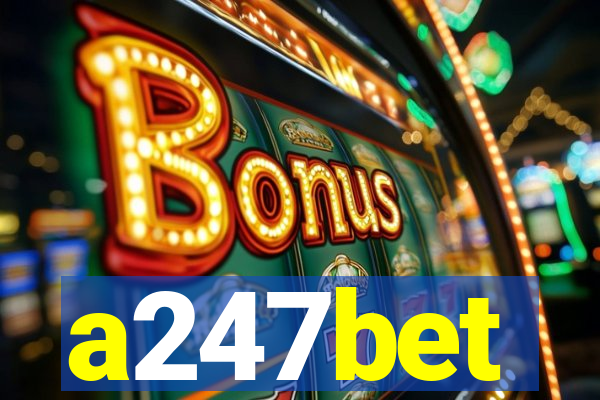 a247bet