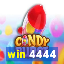 win 4444