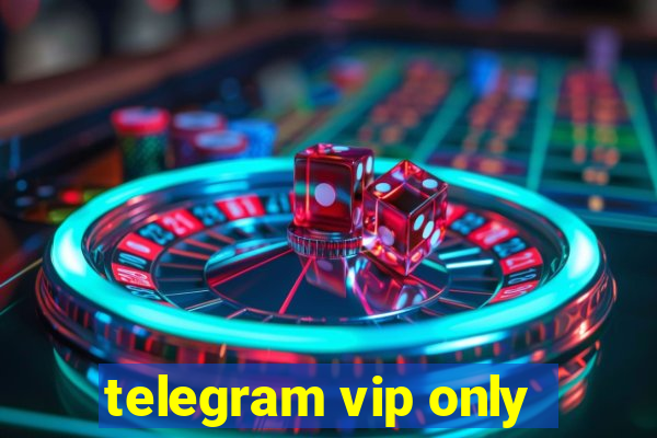 telegram vip only