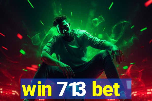 win 713 bet