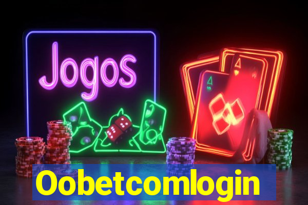 Oobetcomlogin