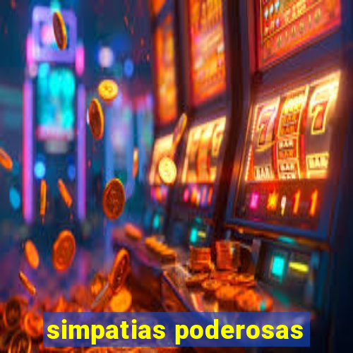 simpatias poderosas