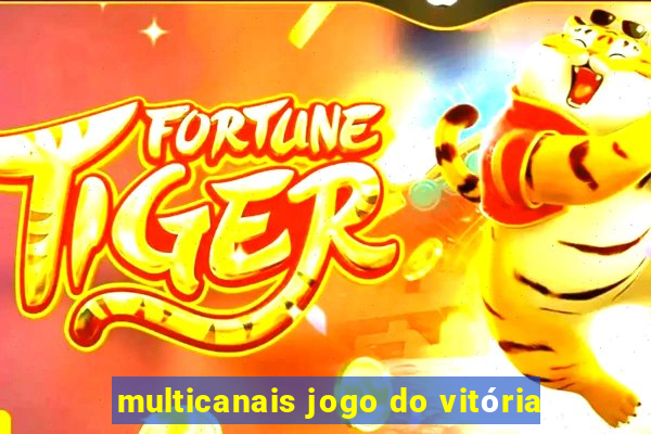 multicanais jogo do vitória