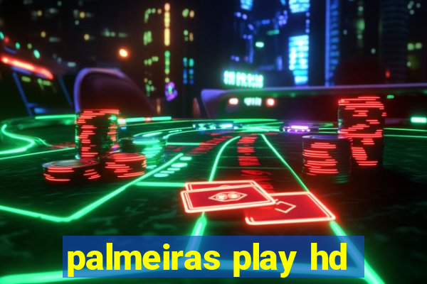 palmeiras play hd