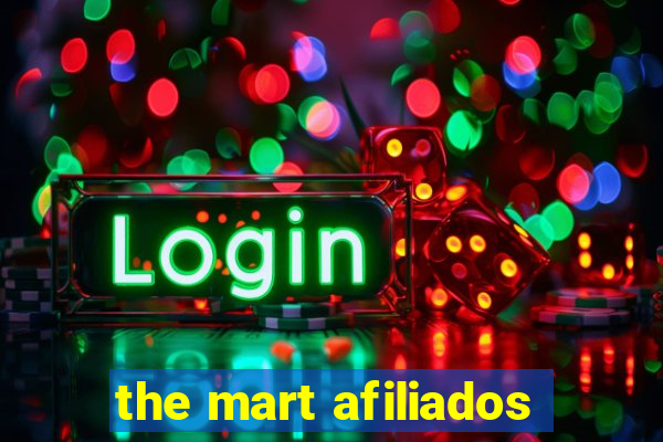 the mart afiliados