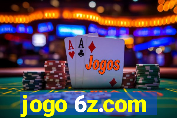 jogo 6z.com