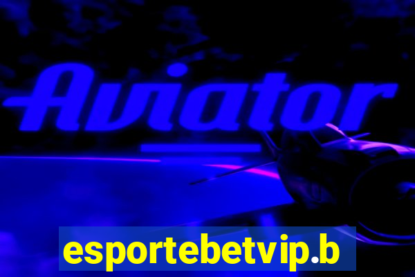 esportebetvip.bet