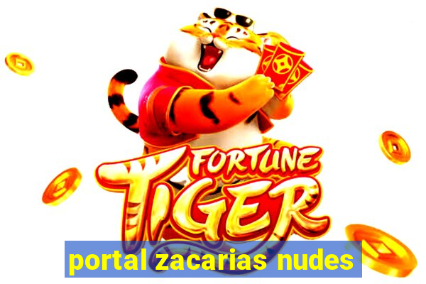 portal zacarias nudes