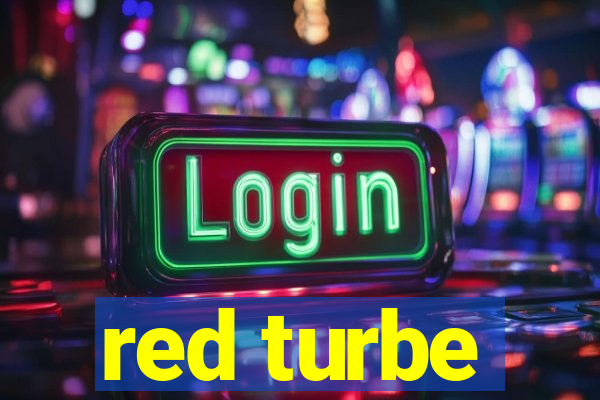 red turbe