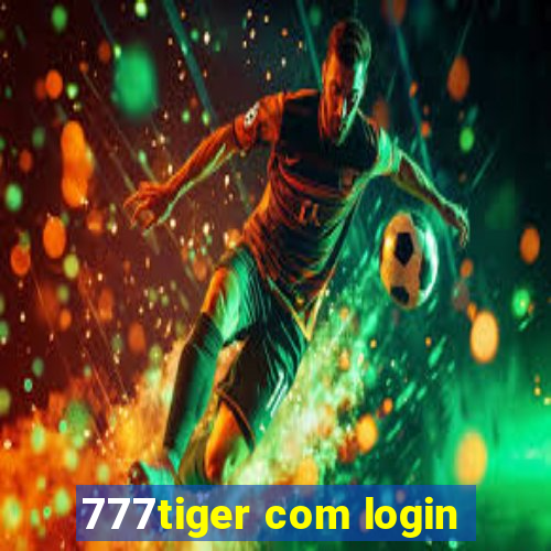 777tiger com login