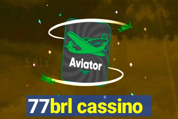 77brl cassino