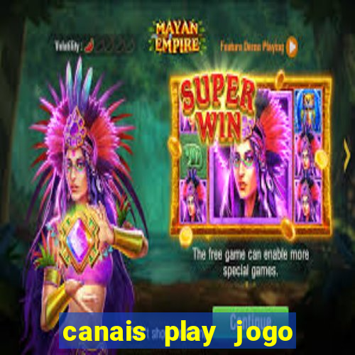 canais play jogo do bahia