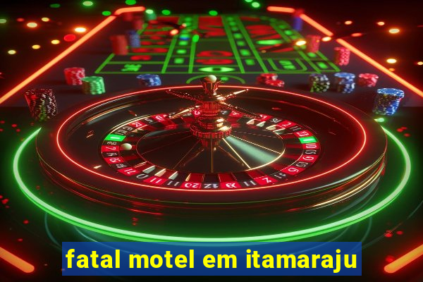 fatal motel em itamaraju