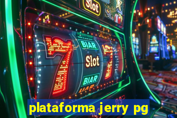 plataforma jerry pg