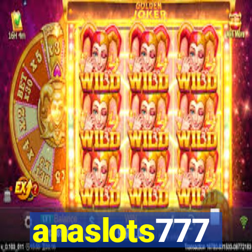 anaslots777