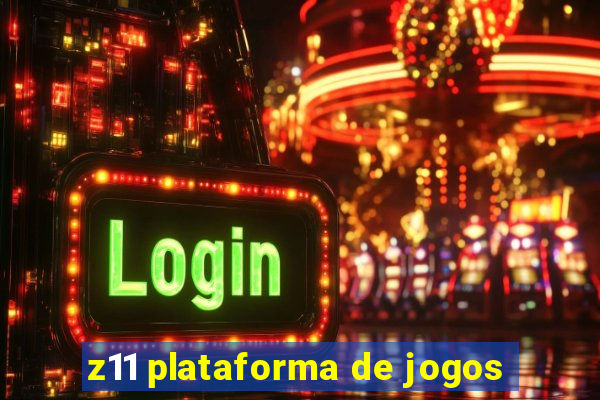 z11 plataforma de jogos