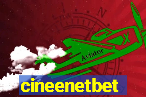 cineenetbet