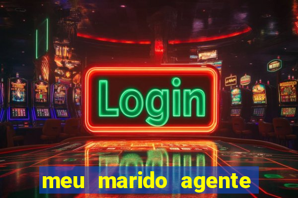 meu marido agente secreto legendado