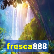 fresca888