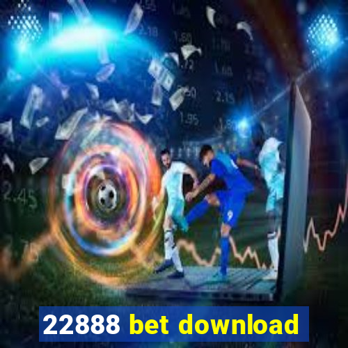 22888 bet download