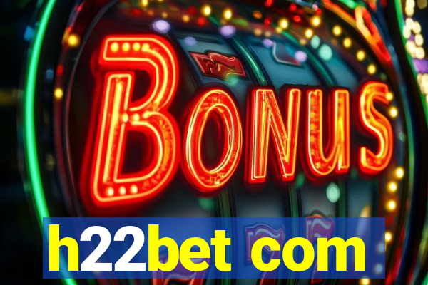 h22bet com