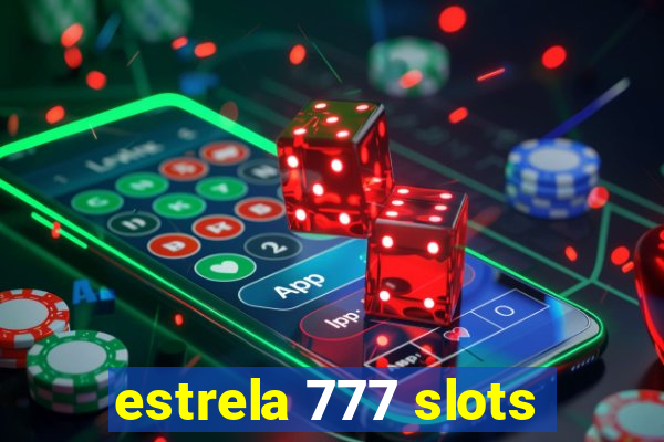 estrela 777 slots