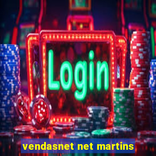 vendasnet net martins