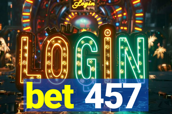 bet 457