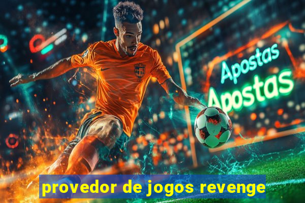 provedor de jogos revenge