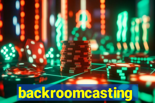 backroomcasting