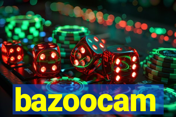 bazoocam