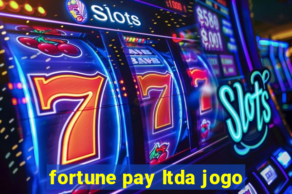 fortune pay ltda jogo