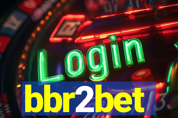 bbr2bet