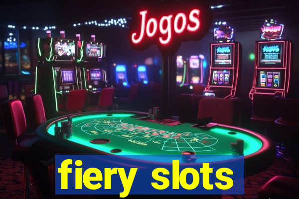 fiery slots