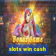 slots win cash