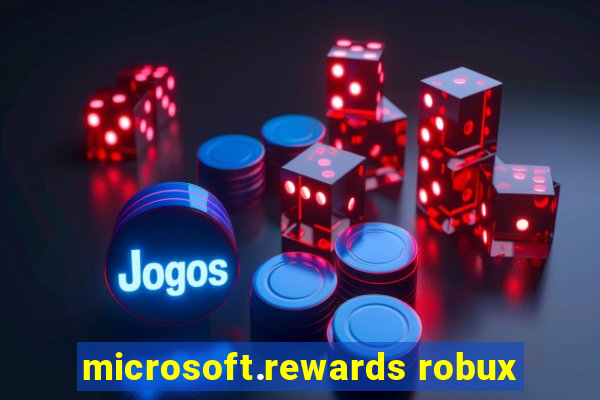 microsoft.rewards robux