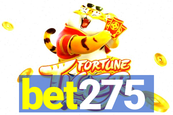 bet275