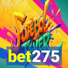 bet275