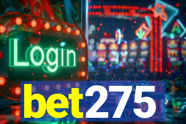 bet275