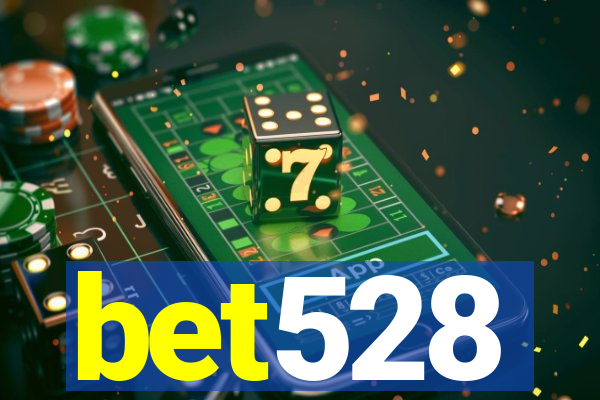 bet528