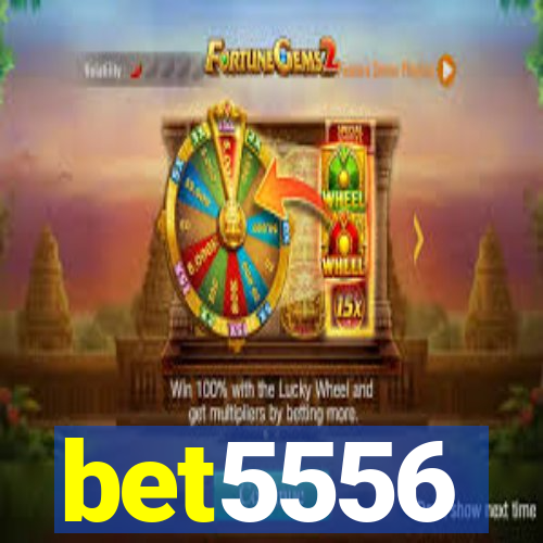 bet5556