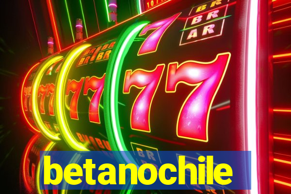 betanochile