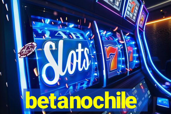 betanochile