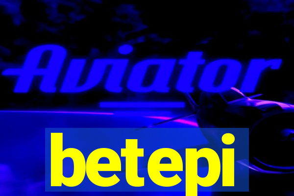 betepi