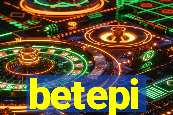 betepi