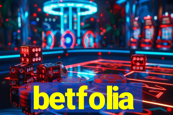 betfolia